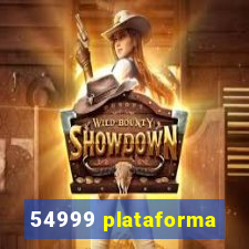 54999 plataforma